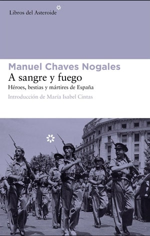 "A sangre y fuego" Chaves Nogales